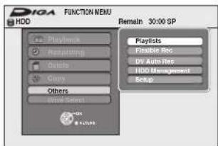 DIOA FUNCTION MENU HDD Remain 30:00 SP Playback Recording Delete Copy Others Playlists Flexible Rec DV Auto Rec HDD Management Setup
