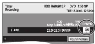 Timer Recording HDD Release SP DVD 1:58 SP TUE 18.00.09. 12:33:00 HDD Stop Sound Control VPS RENEW 1 A/RD 22:30 22:00 SUN SP ON Programme Name