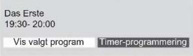Das Erste 19:30- 20:00 Vis valgt program Timer-programmering