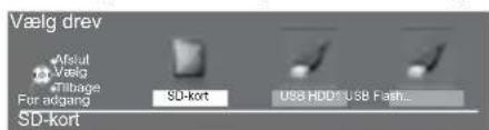 Vælg drev Vælg Vælg Enhage For aligning SD-kort USB HDD/USB Flash... SD-kort