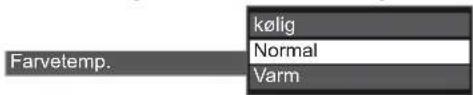 Farvetemp. kølig Normal Varm