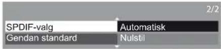 SPDIF-valg Gendan standard Automatisk Nulstil 2/2