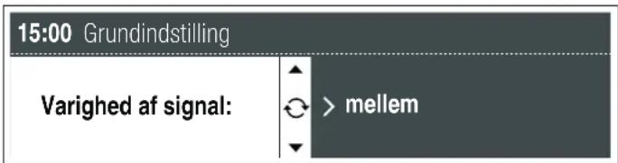 15:00 Grundindstilling Varighed af signal: ▲ > mellem