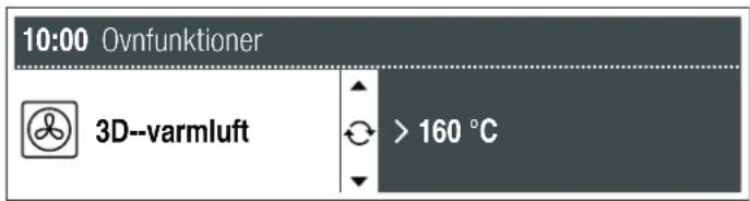10:00 Ovnfunktioner 3D--varmluft > 160 °C