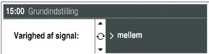 15:00 Grundindstilling Varighed af signal: > mellem