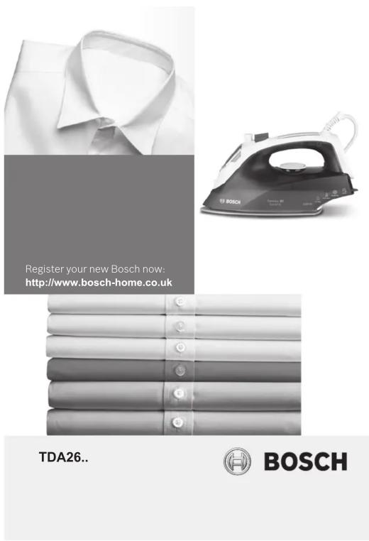 Register your new Bosch now: http://www.bosch-home.co.uk TDA26.. BOSCH