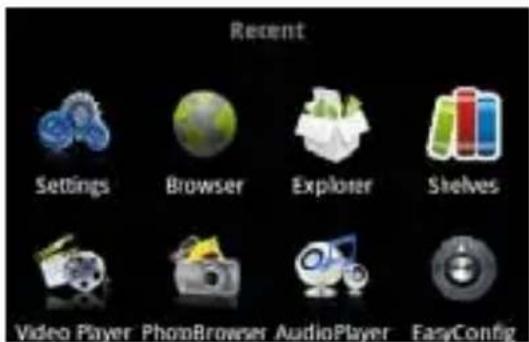 Recent Settings Browser Explorer Shelves Video Player PhotoBrowser AudioPlayer EasyConfig