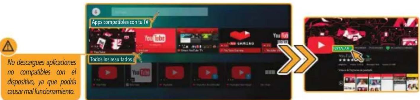 Apps compatibles con tu TV Todos los resultados No descargues aplicaciones no compatibles con el dispositivo, ya que podría causar mal funcionamiento. NSTALAR