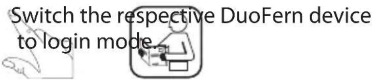Switch the respective DuoFern device to login mode.