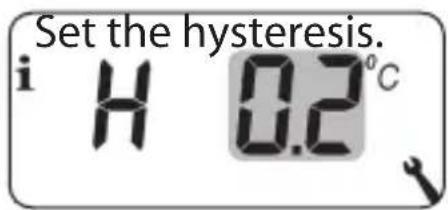 Set the hysteresis. i H 0.2°C
