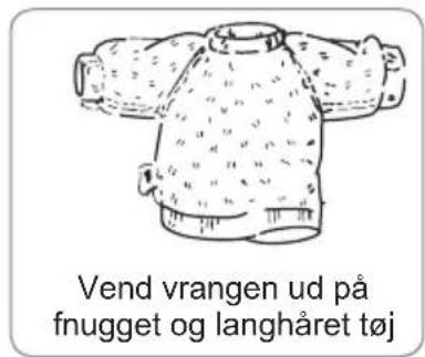 Vend vangen ud på fnugget og langhåret tøj