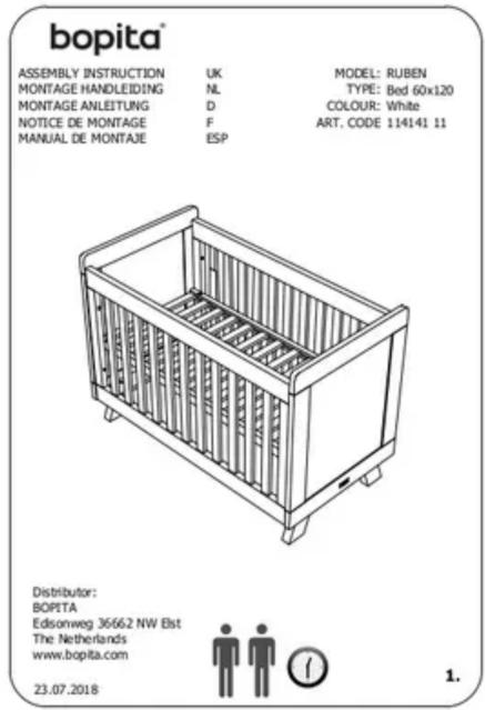 bopita® ASSEMBLY INSTRUCTION UK MODEL: RUBEN MONTAGE HANDLEIDING NL TYPE: Bed 60x120 MONTAGE ANLEITUNG D COLOUR: White NOTICE DE MONTAGE F ART. CODE 114141 11 MANUAL DE MONTAJE ESP Distributor: BOPITA Edisonweg 3666.2 NW Elst The Netherlands www.bopita.com 23.07.2018 1.