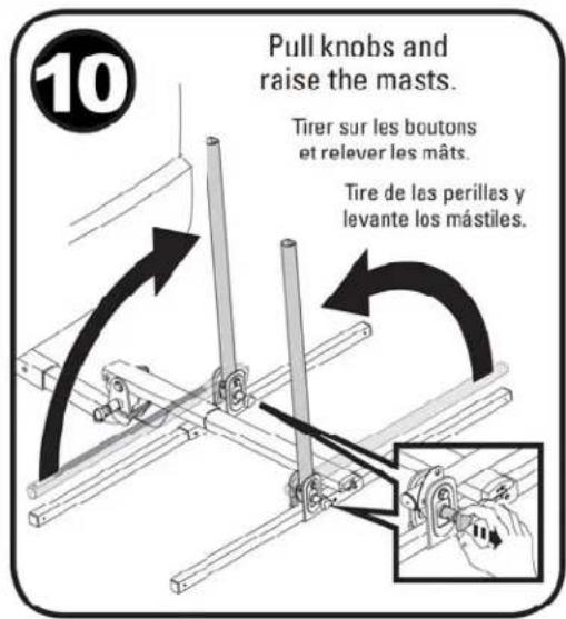 10 Pull knobs and raise the masts. Tirer sur les boutons et relever les mâts. Tire de les perilles y levante los mástiles.