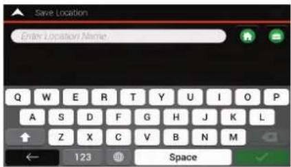 Save Location Enter Location Name. Q W E R T Y U I O P A S D F G H J K L Z X C V B N M ← 123 Space ✓