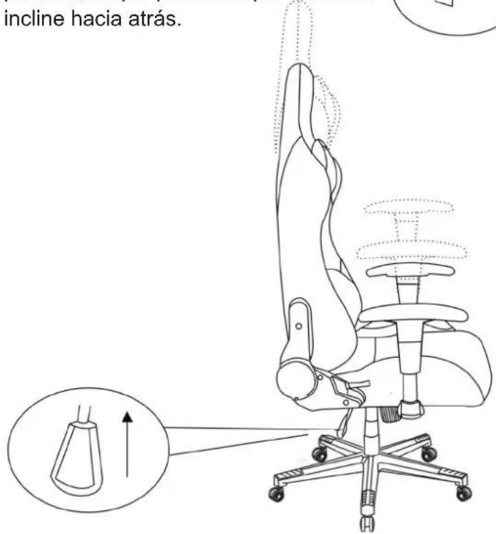 incline hacia atrás.