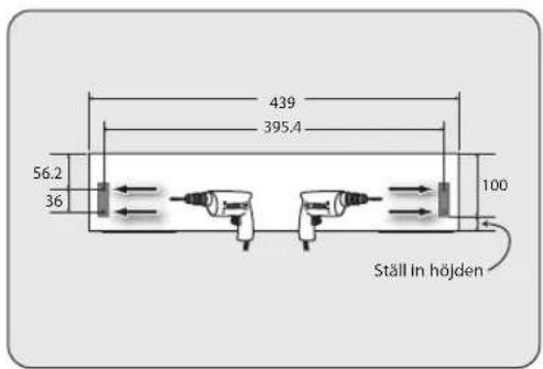 439 395.4 56.2 36 100 Ställ in höjden