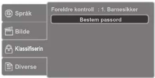Språk Bilde Klassifiserin Diverse Foreldre kontroll : 1. Barnesikker Bestem passord