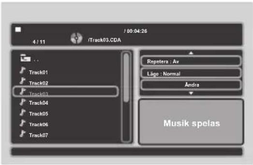 /00:04:26 4 / 11 /Track03.CDA Track01 Track02 Track03 Track04 Track05 Track06 Track07 Repetera : Av Läge : Normal Andra Musik spelas