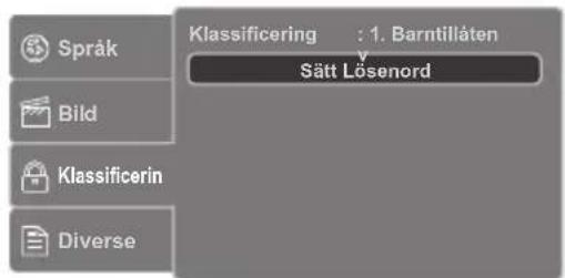 Språk Bild Klassificerin Diverse Klassificering : 1. Barntillåten Sätt Lösenord