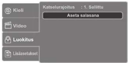 Kieli Video Luokitus Lisäasetukset Katselurajoitus : 1. Sallittu Aseta salasana