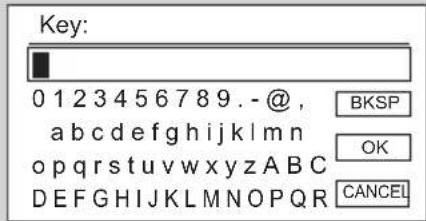 Key: 0 1 2 3 4 5 6 7 8 9 . - @ , BKSP a b c d e f g h i j k l m n OK o p q r s t u v w x y z A B C Cancel D E F G H I J K L M N O P Q R