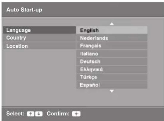 Auto Start-up Language English Country Nederlands Location Français Italiano Deutsch Ελληνικά Türkçe Español Select: + ↓ Confirm: +