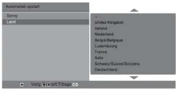 Automatisk opstart Sprog Land - United Kingdom Ireland Nederland Belgâïr/Belgique Luxembourg France Italia Schweiz/Suisse/Svizzera Deutschland Valegt-Belgazoft-Tilbago
