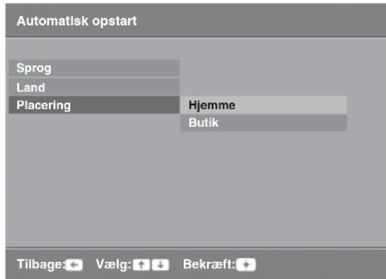 Automatisk opstart Sprog Land Placering Hjemme Butik Tilbage: Vælg: Bekræft: