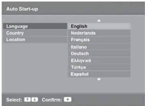 Auto Start-up Language English Country Nederlands Location Français Italiano Deutsch Ελληνικά Türkçe Español Select: + ↓ Confirm: +