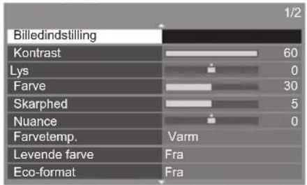 Billedindstilling Kontrast 60 Lys 0 Farve 30 Skarphed 5 Nuance 0 Farvetemp. Varm Levende farve Fra Eco-format Fra