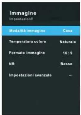 Immagine Impostazioni! Modalità immagine Casa Temperatura colore Naturale Formato immagine 16:9 NR Basso Impostazioni avanzate ...