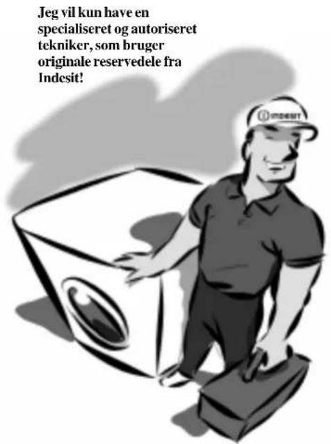 Jeg vil kun have en specialiseret og autoriseret tekniker, som bruger originale reservedele fra Indesit!