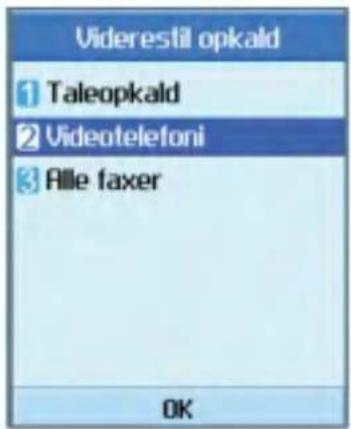 Viderestil opkald 1 Taleopkald 2 Videotelefoni 3 Alle faxer OK