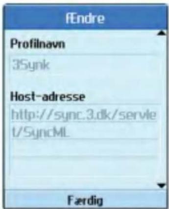 FEndre Profilnavn 3Synk Host-adresse http://sync.3.dk/servlet/SyncML Færdig