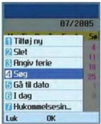 07/2005 1 Tilføj ny 2 Slet 3 Angiv ferie 4 Søg 5 Gå til dato 6 I dag 7 Hukommelsesin... Luk OK