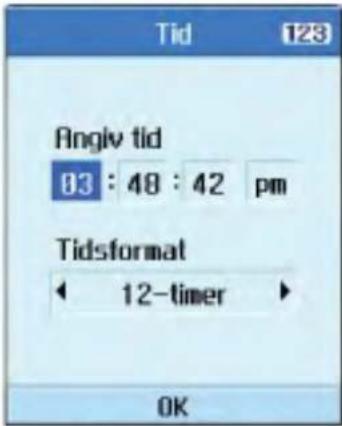 Tid 123 Angiv tid 83 : 48 : 42 pm Tidsformat ← 12-timer ► OK