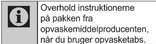 Overhold instruktionerne på pakken fra opvaskemiddelproducenten, når du bruger opvasketabs.