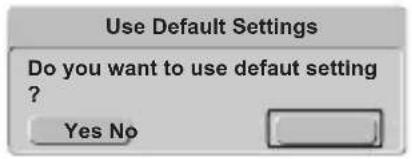 Use Default Settings Do you want to use default setting ? Yes No