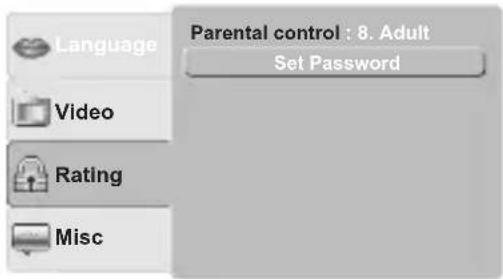 Language Video Rating Misc Parental control : 8. Adult Set Password