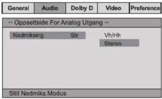 General Audio Dolby D Video Preference Oppsettside For Analog Utgang Nedmiksing Str Vh/Hh Stereo Still Nedmiks.Modus