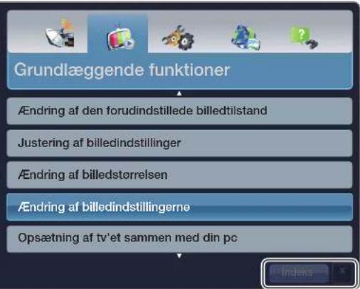 Grundlæggende funktioner Ændring af den forudindstillede billedtilstand Justering af billedindstillinger Ændring af billedstorrelsen Ændring af billedindstillingerne Opsætning af tv'et sammen med din pc