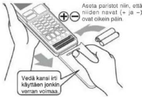 Aseta paristot niin, että niiden navat (+ ja -) ovat oikein pärn. Vedä kansi irti käyttäen jonkin verran voimaa.