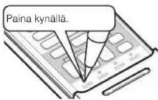 Paina kynällä.