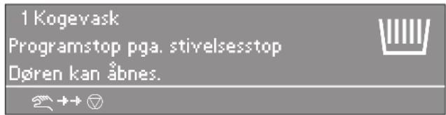 1 Kogevask Programstop pga. stivelsesstop Døren kan åbnes.