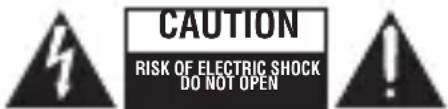 CAUTION RISK OF ELECTRIC SHOCK DO NOT OPEN
