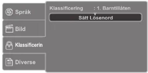 Språk Bild Klassificerin Diverse Klassificering : 1. Barntillåten Sätt Lösenord