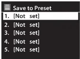 Save to Preset 1. [Not set] 2. [Not set] 3. [Not set] 4. [Not set] 5. [Not set]