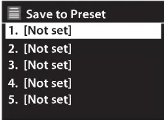 Save to Preset 1. [Not set] 2. [Not set] 3. [Not set] 4. [Not set] 5. [Not set]