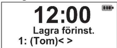 12:00 Lagra förinst. 1: (Tom)< >