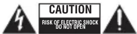 CAUTION RISK OF ELECTRIC SHOCK DO NOT OPEN
